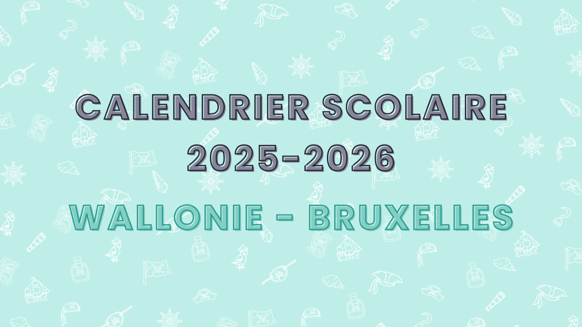 $post->title Calendrier Scolaire 2025-2026 (Fédération Wallonie-Bruxelles)